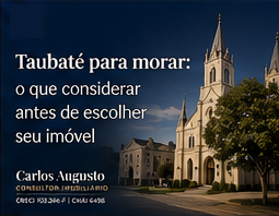Taubaté para morar: o que considerar antes de escolher seu imóvel