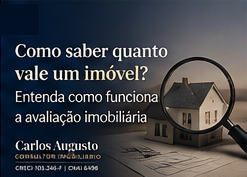 Como saber quanto vale um imóvel? Entenda como funciona a avaliação imobiliária